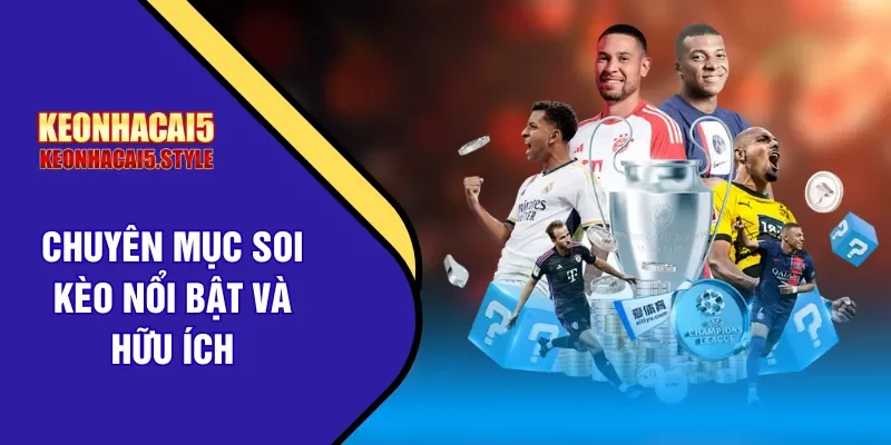 chuyen muc soi keo noi bat chuyen muc soi keo noi bat