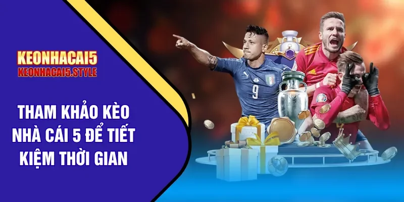 keonhacai5 giup tiet kiem thoi gian keonhacai5 giup tiet kiem thoi gian