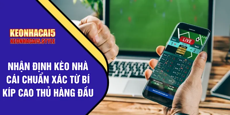 nhan dinh keo nha cai